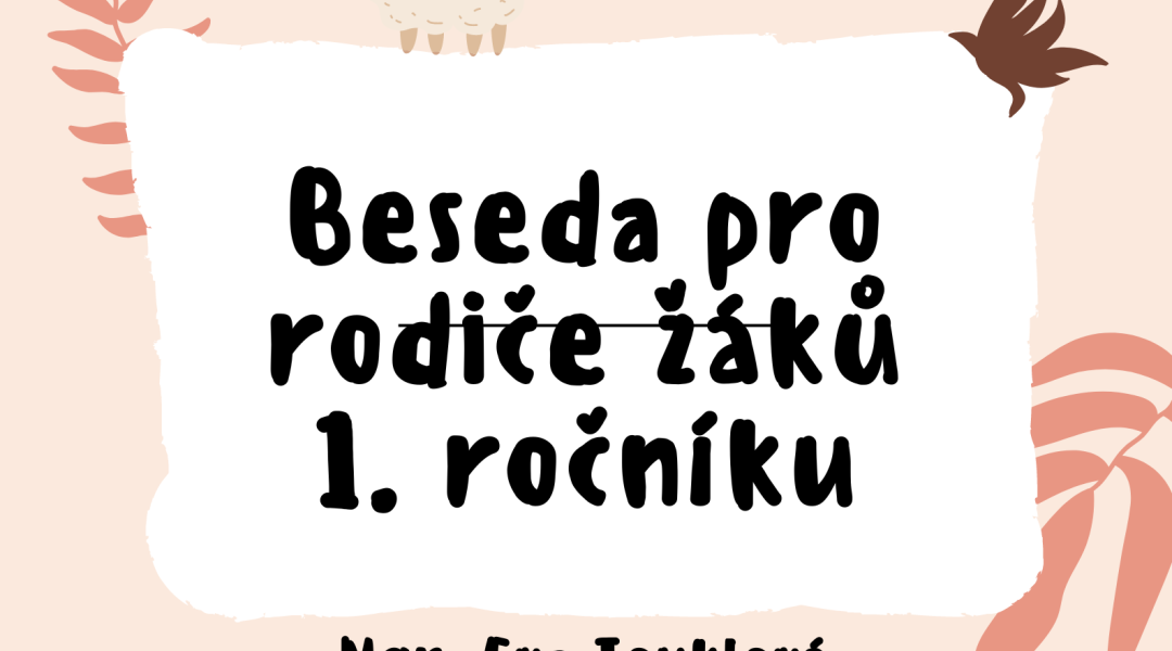 Beseda pro rodiče žáků 1. tříd