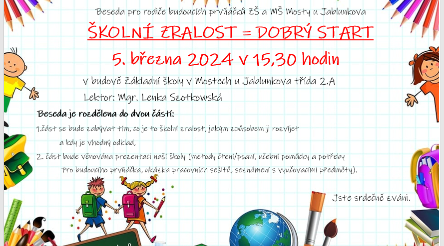 ŠKOLNÍ ZRALOST = DOBRÝ START