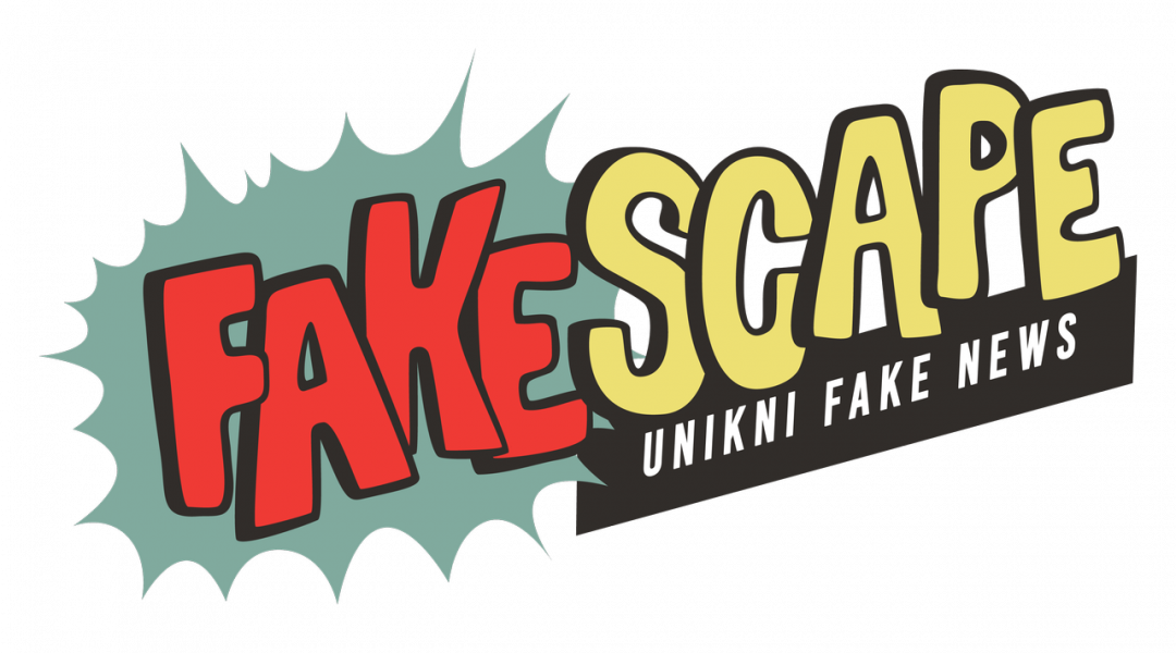 FAKE SCAPE - unikni fake news